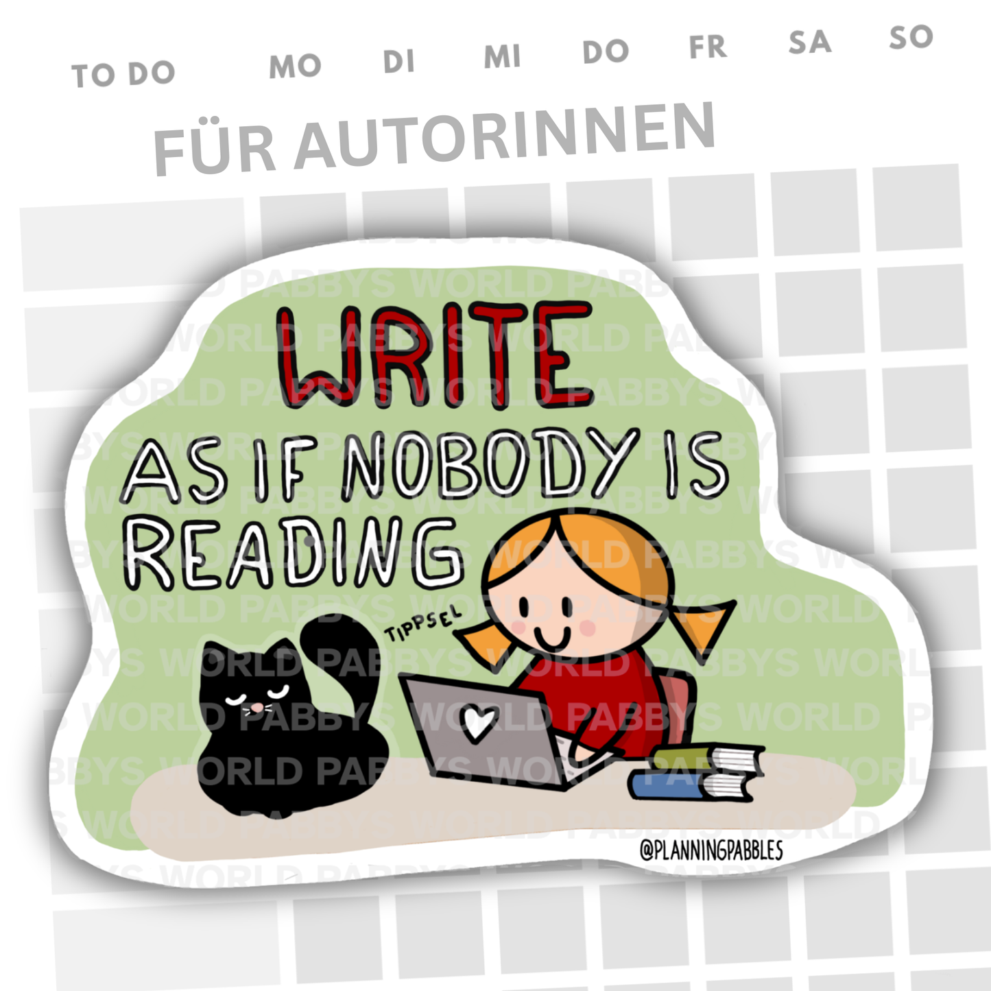 STICKER "WRITE AS IF NOBODY IS READING" | für AUTORINNEN | Journaling, Scrapbooking & Laptop