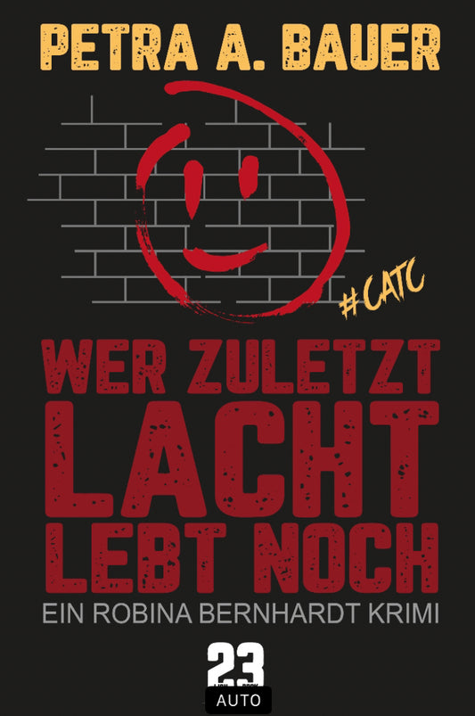 Krimi (Berlin): Wer zuletzt lacht, lebt noch (Crime and the City, Band 1)