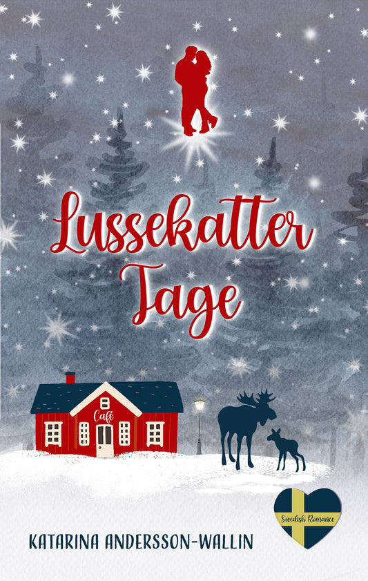Liebesroman: Lussekattertage (Swedish Romance, Band 2)